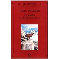 LO HOBBIT o la riconquista del tesoro di John R. R. Tolkien
